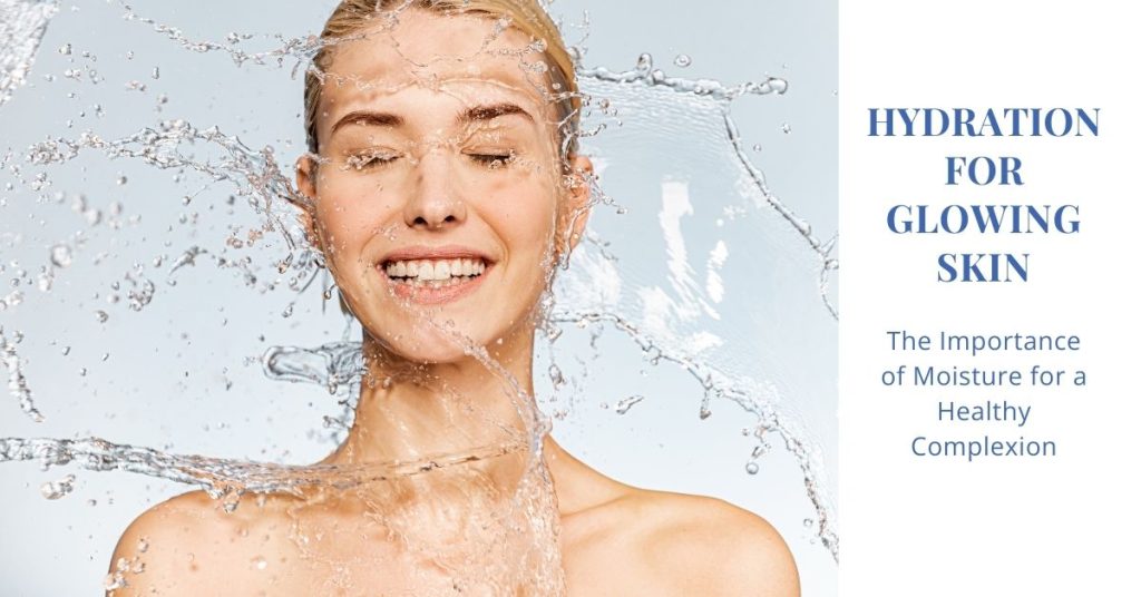 A woman getting splashed by water with text overlay: Hydration for Glowing Skin