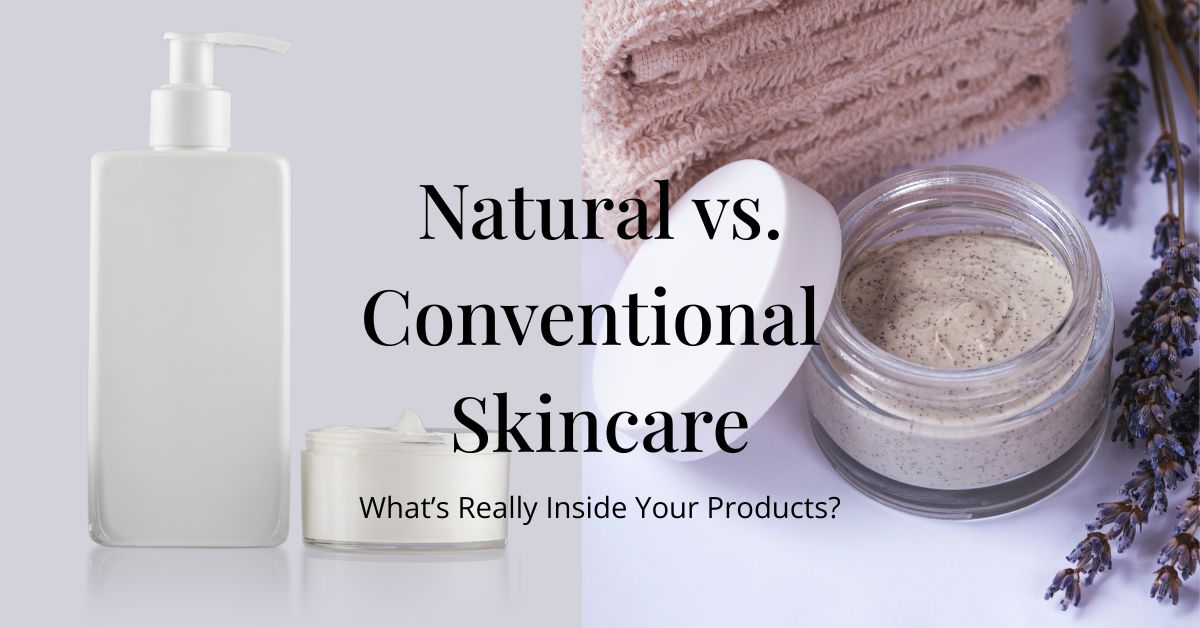 image comparing natural skincare vs conventional skincare