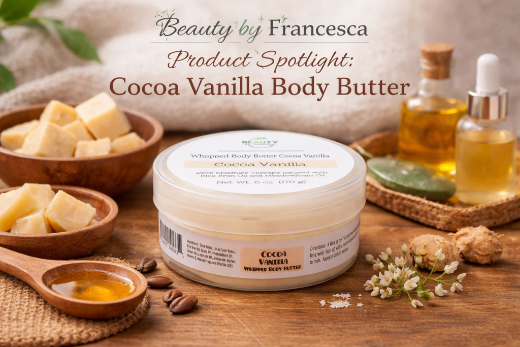 Product spotlight from Beauty by Francesca showcasing Cocoa Vanilla Body Butter